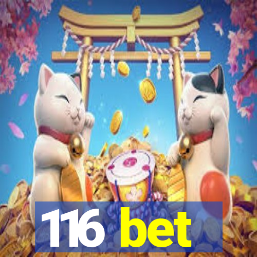 116 bet